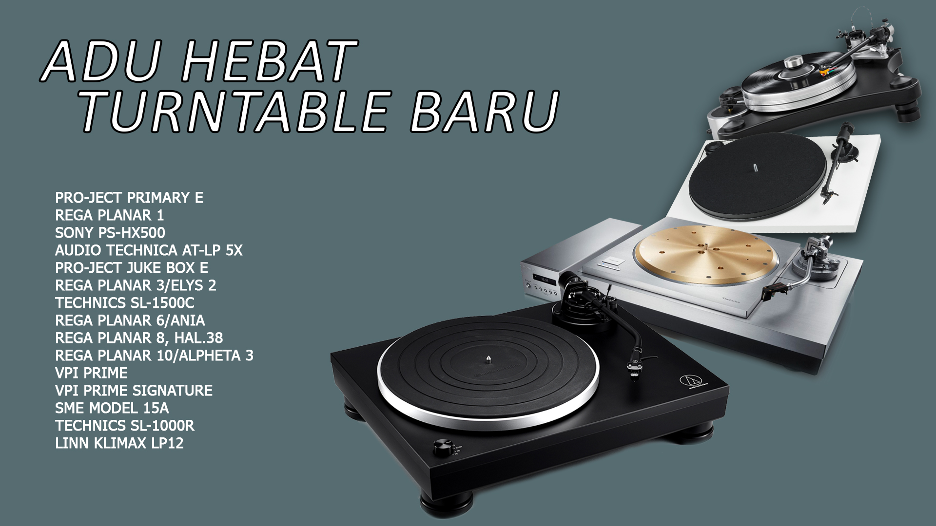 Adu Hebat Turntable Baru